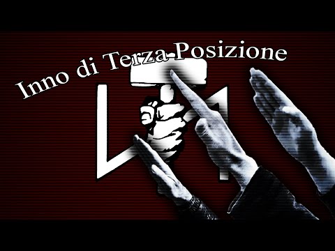 Inno di Terza Posizione - Anthem of Third Position