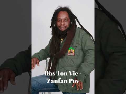 Ras Ton Vie - Zanfan Pov
