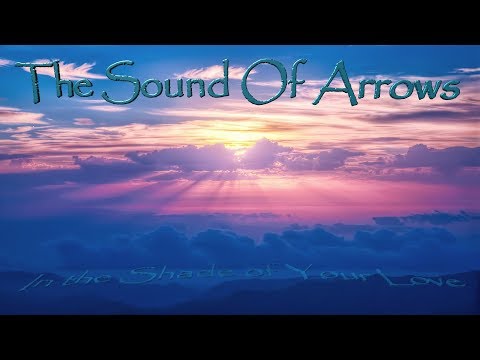 The Sound Of Arrows - In the Shade of Your Love (Lyric Video)