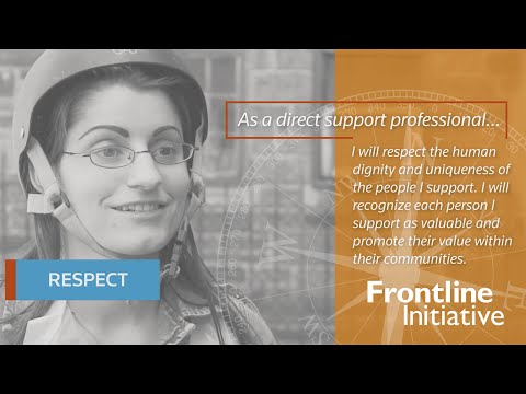 Frontline Initiative: DSPs Using the NADSP Code of Ethics | Volume 19, Number 2 | Tenet 6: Respect Video | Institute on Community Integration Publications