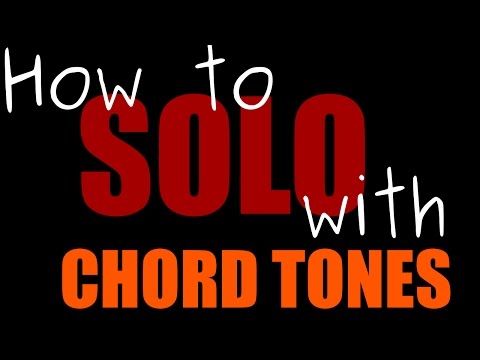 How to Solo with Chord Tones