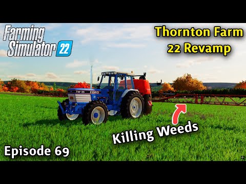 FS22 Thornton Farm Ep 69 - SPRAYING WEEDS/HARVESTING SUNFLOWERS & CORN/RAKING & BALING STRAW