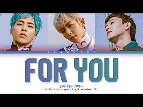 EXO-CBX (첸백시) - "For You (Moon Lovers OST Pt.1)" (Color Coded Lyrics Eng/Rom/Han/가사)