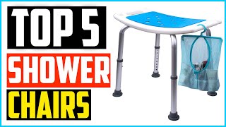 Top 5 Best Shower Chairs in 2020