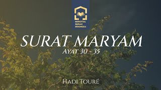 Download lagu HADI TOURÉ - SURAT MARYAM AYAT 30 - 35 mp3