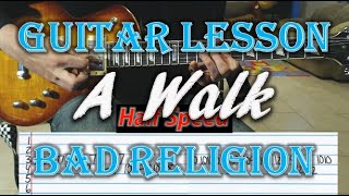 How To Play "A Walk" by Bad Religion - Guitar Lesson (with guitar tab!)