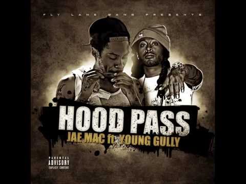 Hood Pass Jae Mac ft. Young Gully