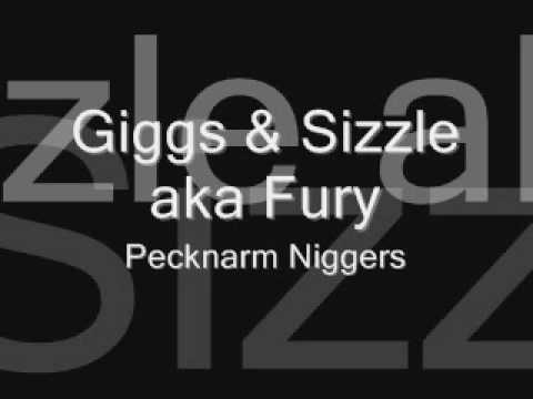 Giggs & Sizzle-Pecknarm Niggers