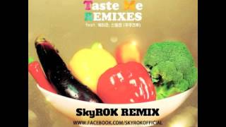 Newton&Long:D - Taste Me(feat.케이준,신동훈) [SkyROK Remix]