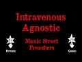 Manic Street Preachers - Intravenous Agnostic - Karaoke - Scream Queen Karaoke Manic Street Preachers - Intravenous Agnostic - Karaoke