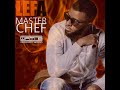 Lefa - Masterchef (extrait) 