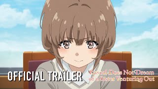 Rascal Does Not Dream of a Sister Venturing Out  |  U.S. PREMIERE AT ANIME EXPO
