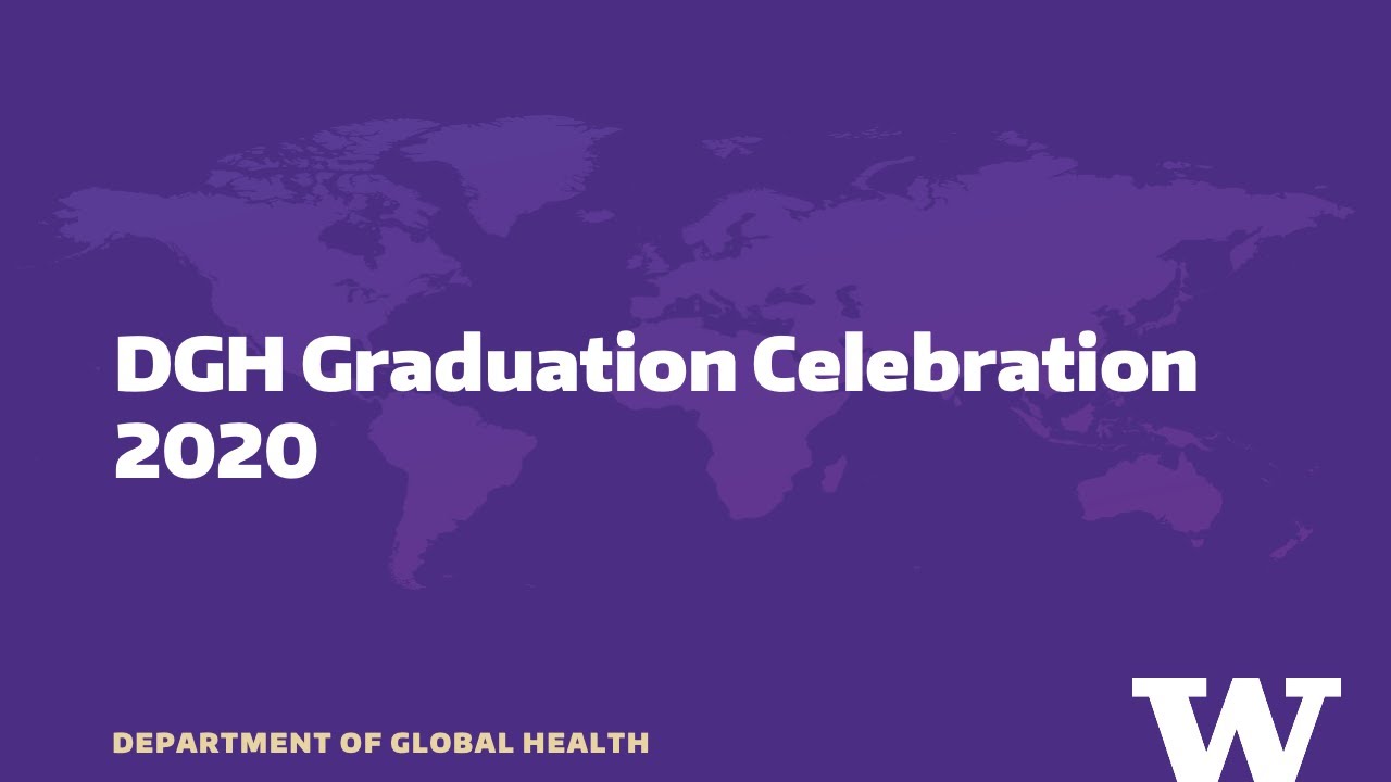 UW Global Health 2020 Graduation Celebration