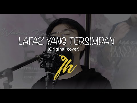 Lafaz Yang Tersimpan - Original Cover by Fitri Haris