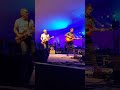 Blue Rodeo ~ Jim Cuddy ~ One More Night ~ LIVE in Saskatoon August 11, 2017