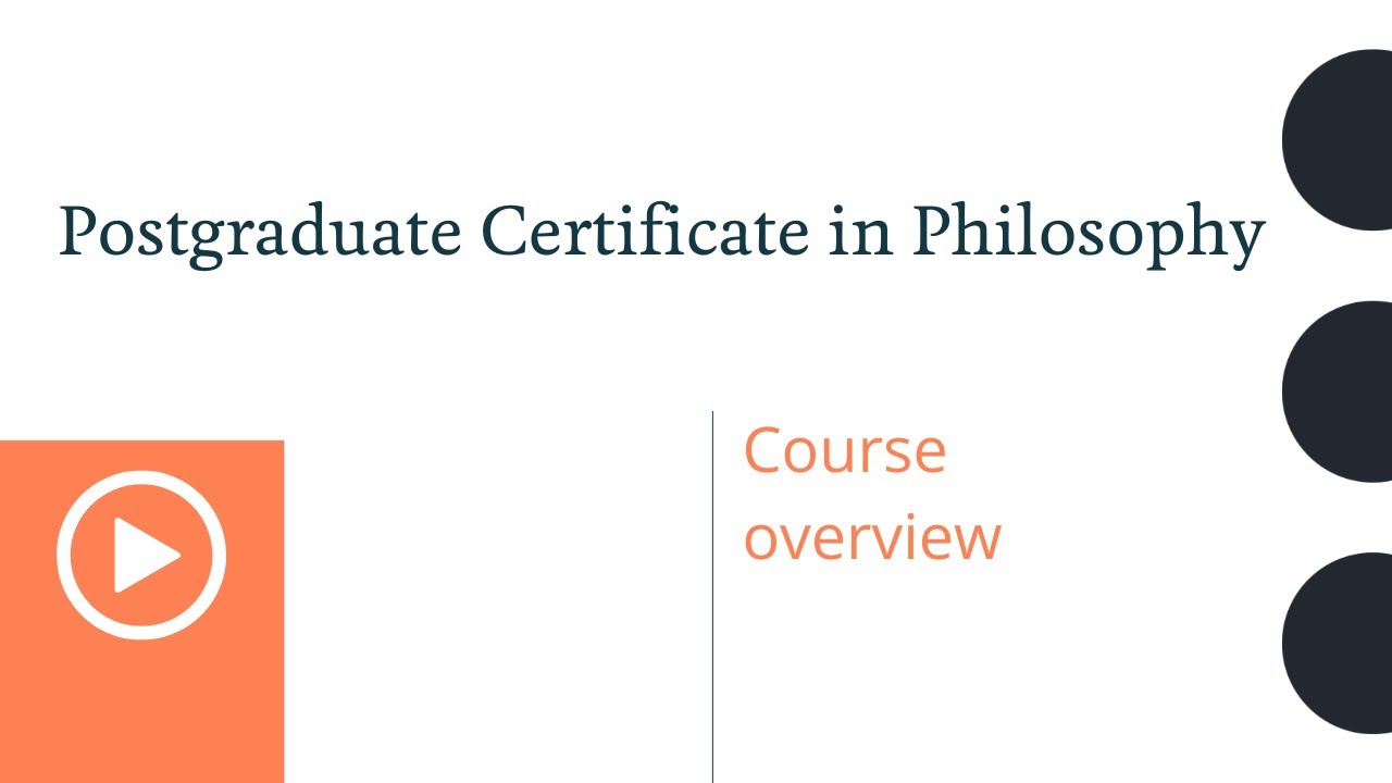 Postgraduate Certificate in Philosophy: Course overview