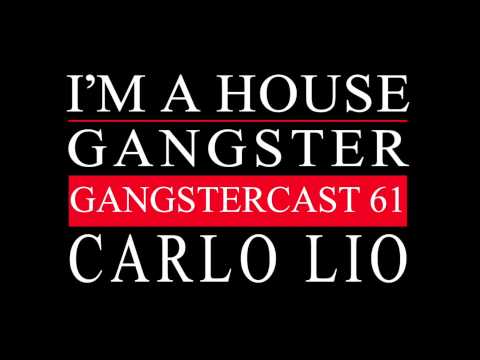 Gangstercast 61 - Carlo Lio