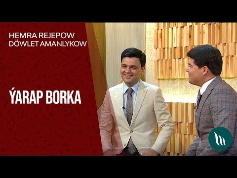 Hemra Rejepow we Döwlet Amanlykow - Ýarap borka | 2019