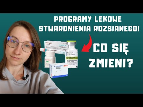 Programy lekowe - stwardnienie rozsiane. LECZENIE -  programy lekowe SM 2022 - zmiany? | O, choroba!