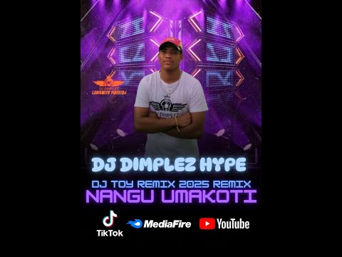 Nangu Umakoti DJ TOY Remix2025 || DJ Dimplez Hype