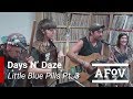 Days N' Daze - "Little Blue Pills Pt. 3" (A ...