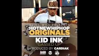 Kid Ink - Gassed Up (NEW SONG 2013)