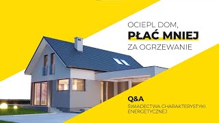 Wszystko o świadectwach charakterystyki energetycznej! Ociepl dom płać mniej za ogrzewanie #ISOVER