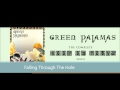 Green Pajamas - Falling Through The Hole