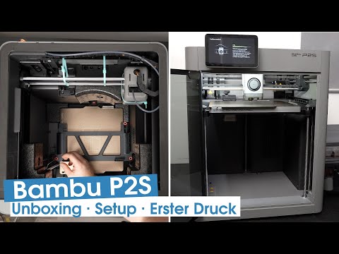 Bambu P2S Combo: Unboxing, komplettes Setup-Tutorial & mein erster 3D-Druck!