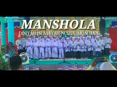 MANSHOLA - DINIYAH ISLAMIYAH NURUL MUSLIMIN