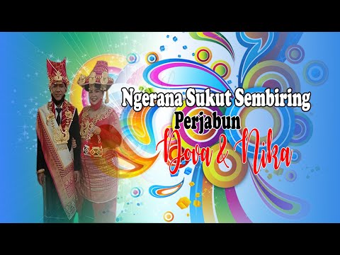 NGERANA TEGUN SUKUT SEMBIRING - ADAT PERJABUN - DOVA & NIKA (WEDDING KARO)