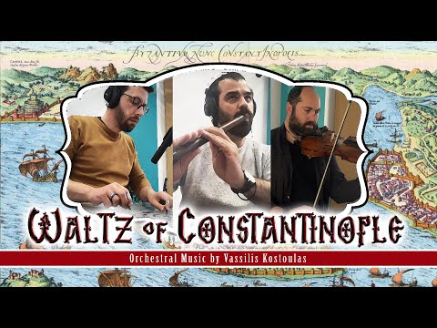 Waltz of Constantinople