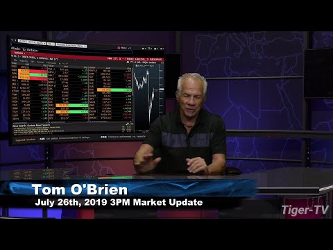 July 29th 2019, 3PM ET Market Update with Tom O'Brien on TFNN