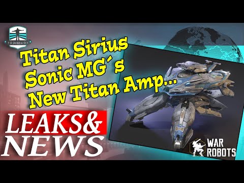 BREAKING NEWS - Titan Sirius Sonic MG’s New Module - War Robots