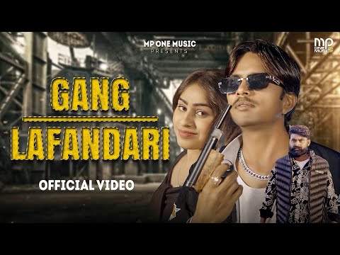 Gang Lafandari (Official Video) | Monu Painter | Musical Sandy | New Haryanvi Song | DJ Song 2025