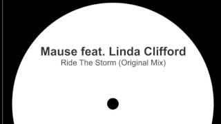 Mause feat Linda Clifford - Ride The Storm (Original Mix)