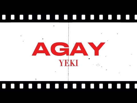 AGAY- YEKI (Lyrics) Add this to your Playlist