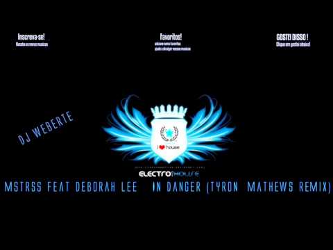MSTRSS feat Deborah Lee   In Danger (Tyron  Mathews Remix)