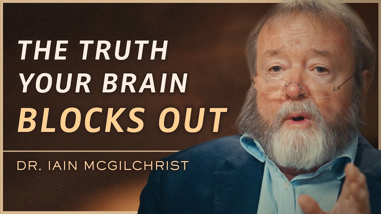 Your Brain Has 2 Masters — And One Is Leading Us Astray | Dr. Iain McGilchrist