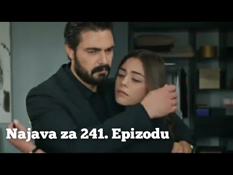 Najava za 241. Epizodu - Emanet 'Fatalna Ljubav