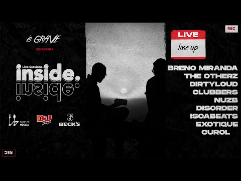 INSIDE LIVE - APRESENTA: ISCABEATS, EXOTIQUE, CUROL, THE OTHERZ, Dirtyloud - Parte 1