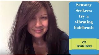 Calming Sensory Strategies: Hair brushing / Deep pressure to head