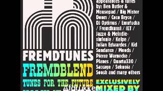 Fremdblend 4 - tunes for the future (mixed by DJ Mace)