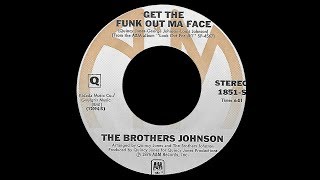 The Brothers Johnson ~ Get The Funk Out Ma Face 1976 Funky Purrfection Version