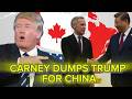 CARNEY DUMPS TRUMP FOR CHINA