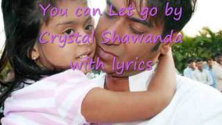 You Can Let Go by Crystal Shawanda with lyrics