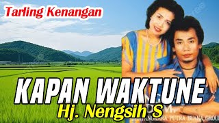 Download lagu TARLING LAWAS CIREBONAN SERIBU KENANGAN | KAPAN WAKTUNE - Hj. Nengsih S | Sadi M mp3