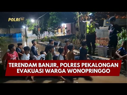 PRESISI UPDATE :  TERENDAM BANJIR, POLRES PEKALONGAN EVAKUASI WARGA WONOPRINGGO 01/02/2026 (21.00)
