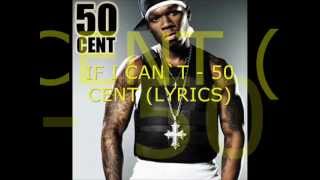 50 Cent - If I Can`t (With Lyrics)