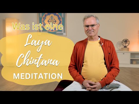 Einführung in die kraftvolle Laya Chintana Meditation - Vedanta Meditation mit Sukadev